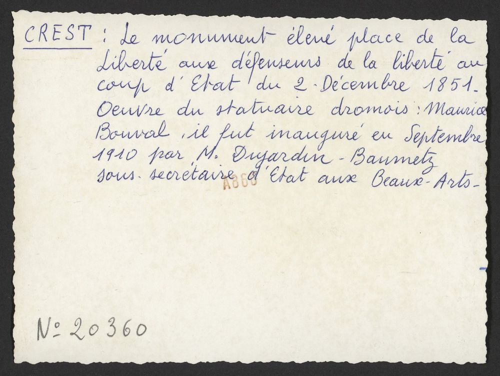 Le monument élévé aux défenseurs de la liberté au coup d'Etat du 2 décembre 1851, œuvre du statuaire drômois Maurice Bouval, inauguré en septembre 1910 par M. Dujardin-Baumetz, sous-secrétaire d'état aux Beaux-Arts