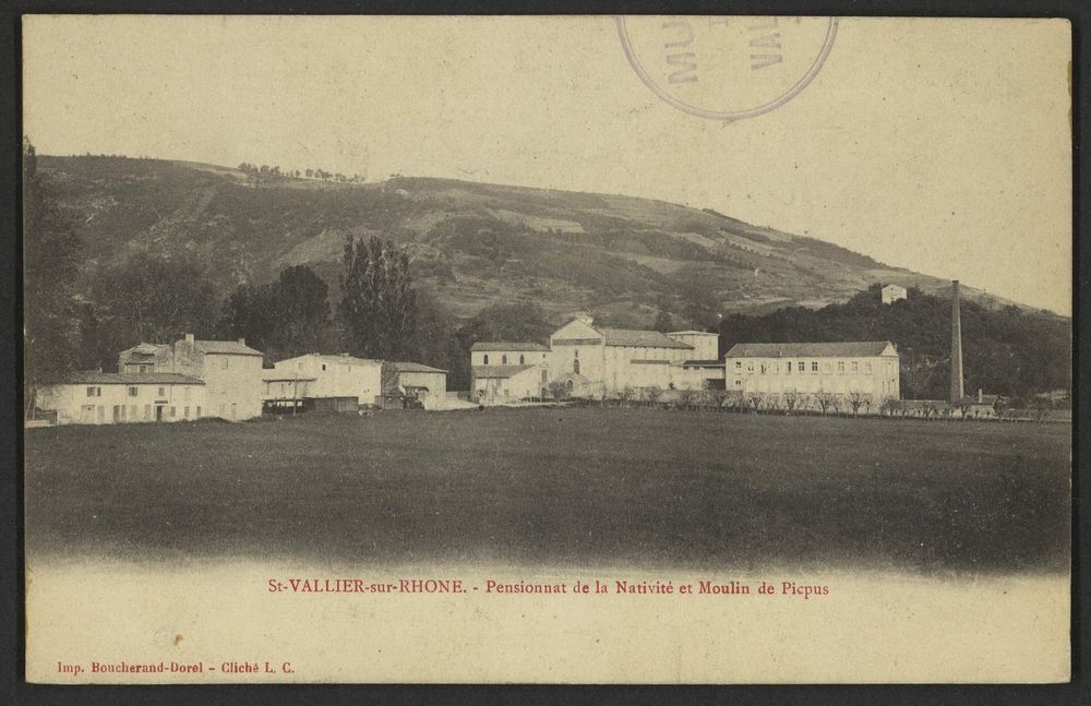 St Vallier-sur-Rhône. - Pensionnat de la Nativité et Moulin Picpus