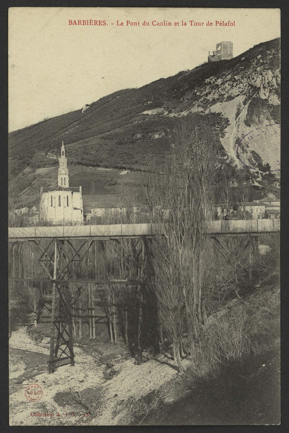 Barbières. - Le Pont du Caolin et la Tour de Pélafol