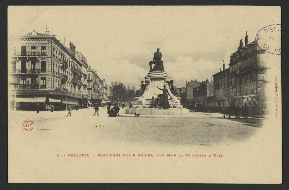 Valence - Monument Émile Augier, par Mme la Duchesse d'Uzès