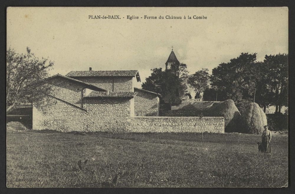 Plan-de-Baix - Eglise - Ferme du château à la Combe