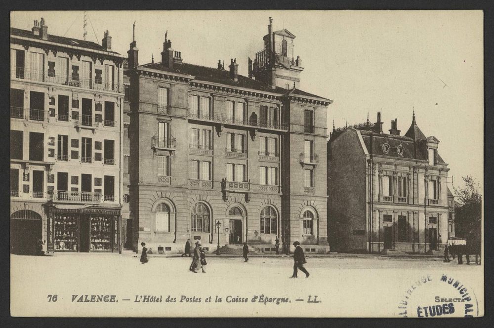 Valence - L'Hôtel des Postes et la Caisse d'Épargne