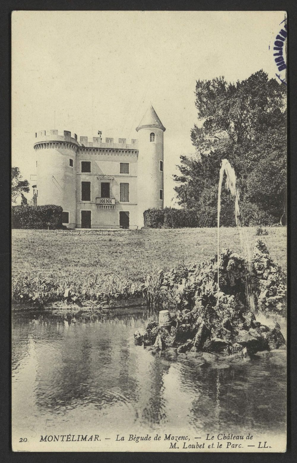 Montélimar - La Bégude de Mazenc - Le Château de M. Loubet et le parc