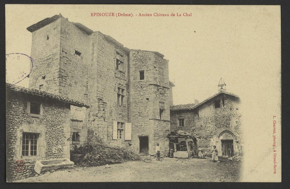 Epinouze (Drôme). - ancien Château de la Chal