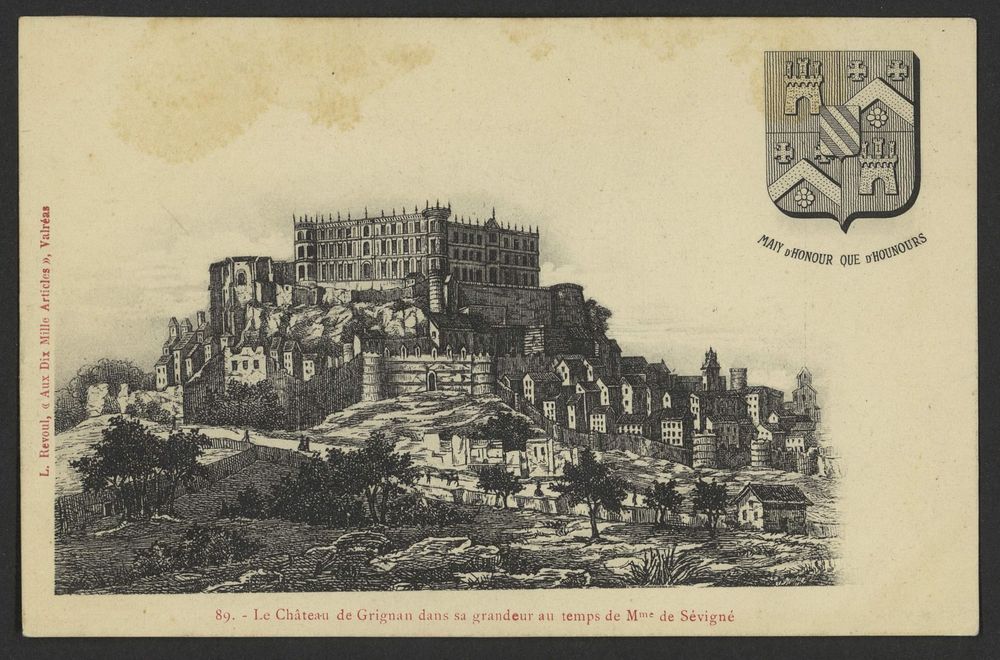 Le Château de Grignan dans sa grandeur au temps de Mme de Sévigné