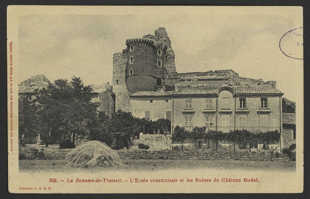 La Beaume-de-Transit. - L'Ecole communale et les Ruines du Château féodal