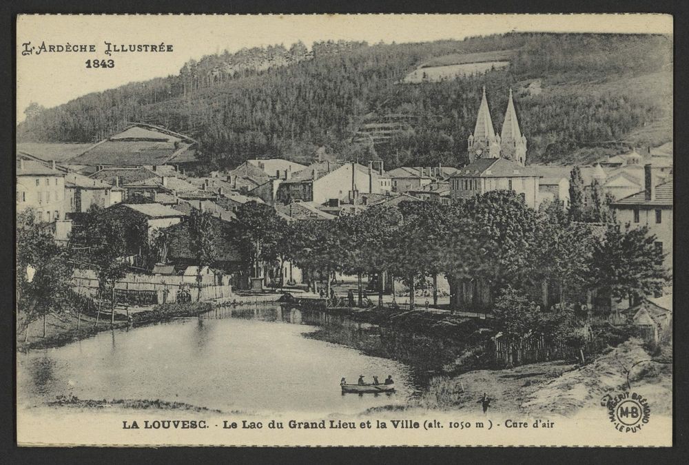 La Louvesc. - Le Lac du Grand Lieu et la Ville (alt. 1050 m)