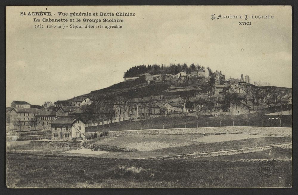 St-Agrève - Vue générale et Butte chiniac. La Cabanette et le Groupe Scolaire