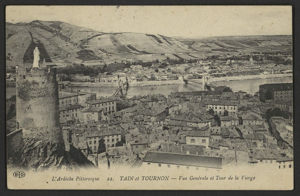 Tain et tournon - Vue générale et Tour de la vierge