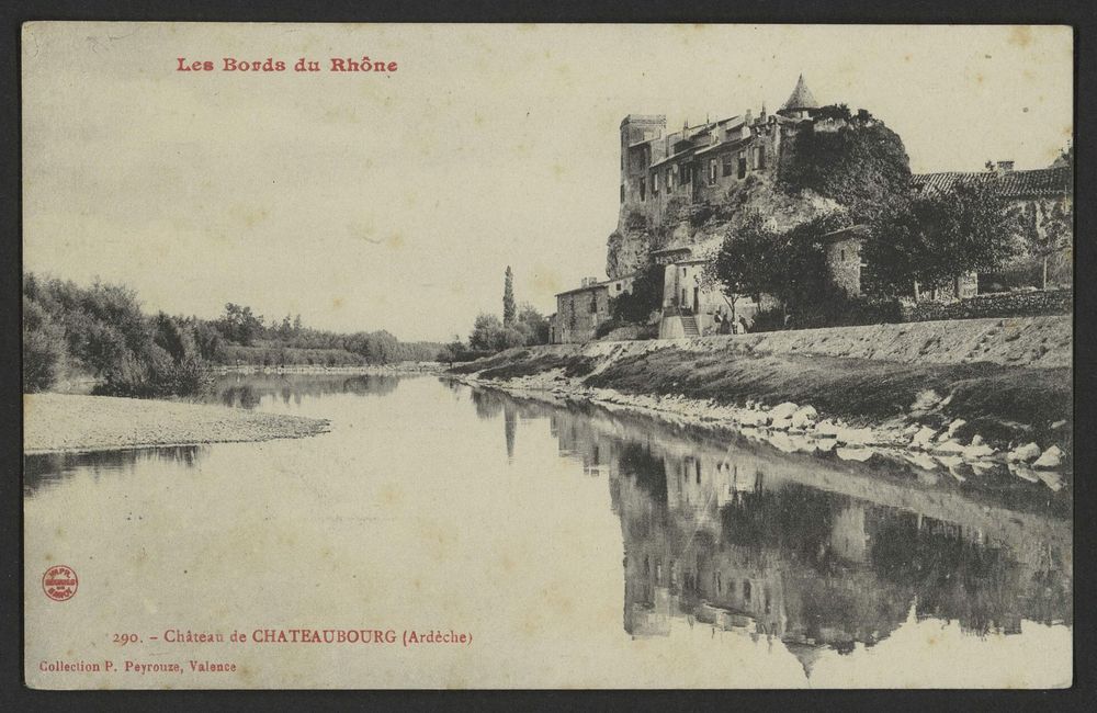 Les bords du Rhône - Château de Chateaubourg (Ardèche)