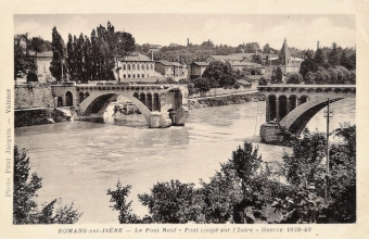 Romans-sur-Isère - Le Pont Neuf - Pont coupé sur l'Isère - Guerre 1939-40