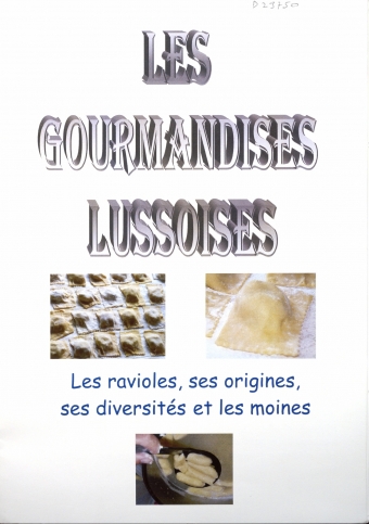 Les gourmandises lussoises : les ravioles, ses origines, ses diversités et les moines
