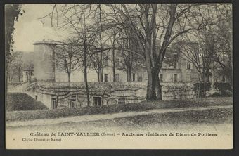 Château de Saint-Vallier (Drôme) - Ancienne résidence de Diane de Poitiers