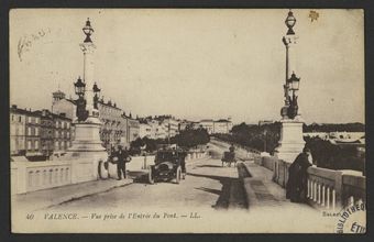 Valence - Vue prise de l'entrée du Pont