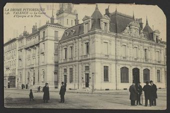 Valence - La Caisse d'Épargne et la Poste