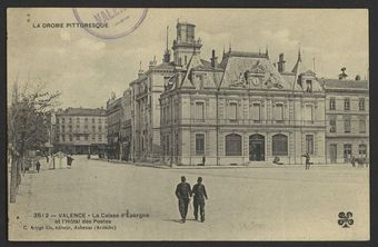 Valence - La Caisse d'Épargne et l'Hôtel des Postes