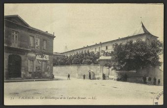Valence - La Bibliothèque et la Caserne Brunet