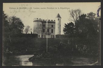 Château de Mazenc, à M. Loubet, ancien Président de la République