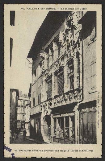 Valence-sur-Rhône - La Maison des Têtes où Bonaparte séjourna pendant son stage à l'Ecole d'Artillerie