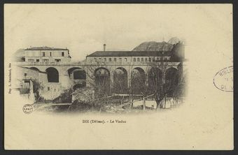 Die (Drôme). - Le Viaduc