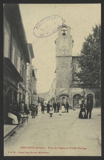 Dieulefit (Drôme). - Place de l'Eglise et Vieille Horloge