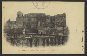 Grignan. - Château - Vue des Ruines, prise sur la Terrasse
