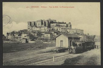 Grignan. - Château - Vue du Midi - Le Tramway en gare