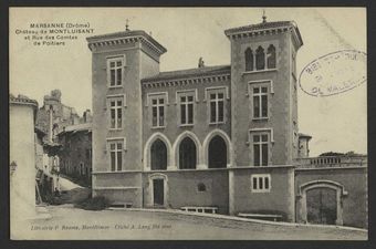 Marsanne (Drôme) - Château de Montluisant et rue des Comtes de Poitiers