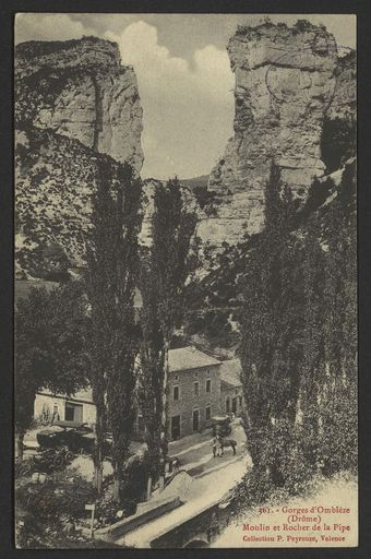 Gorge d'Omblèze (Drôme) - Moulin et Rocher de la Pipe