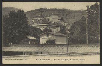 Vals-les-Bains. - Pont de la St-Jean, Monté du Calvaire